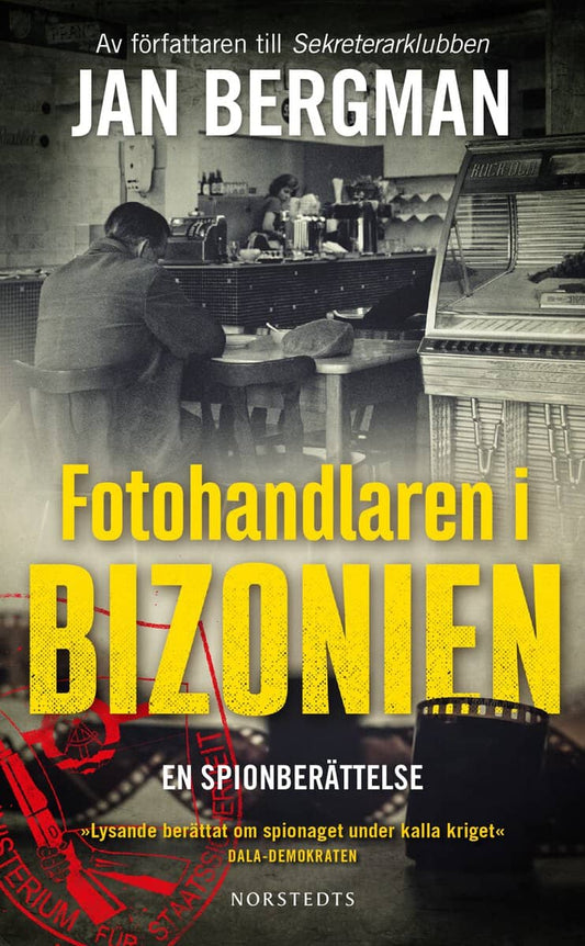 Bergman, Jan | Fotohandlaren i Bizonien : En spionberättelse