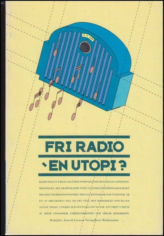 Larsson, Janerik | Fri radio : En utopi?
