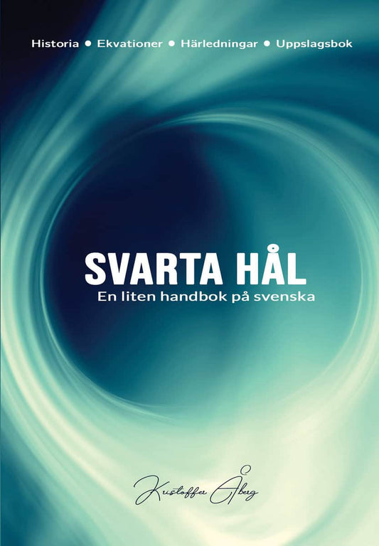 Åberg, Kristoffer | Svarta Hål : En liten handbok på svenska