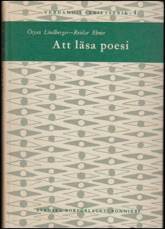 Lindberger, Örjan & Ekner, Reidar | Att läsa poesi : Metoder för diktanalys