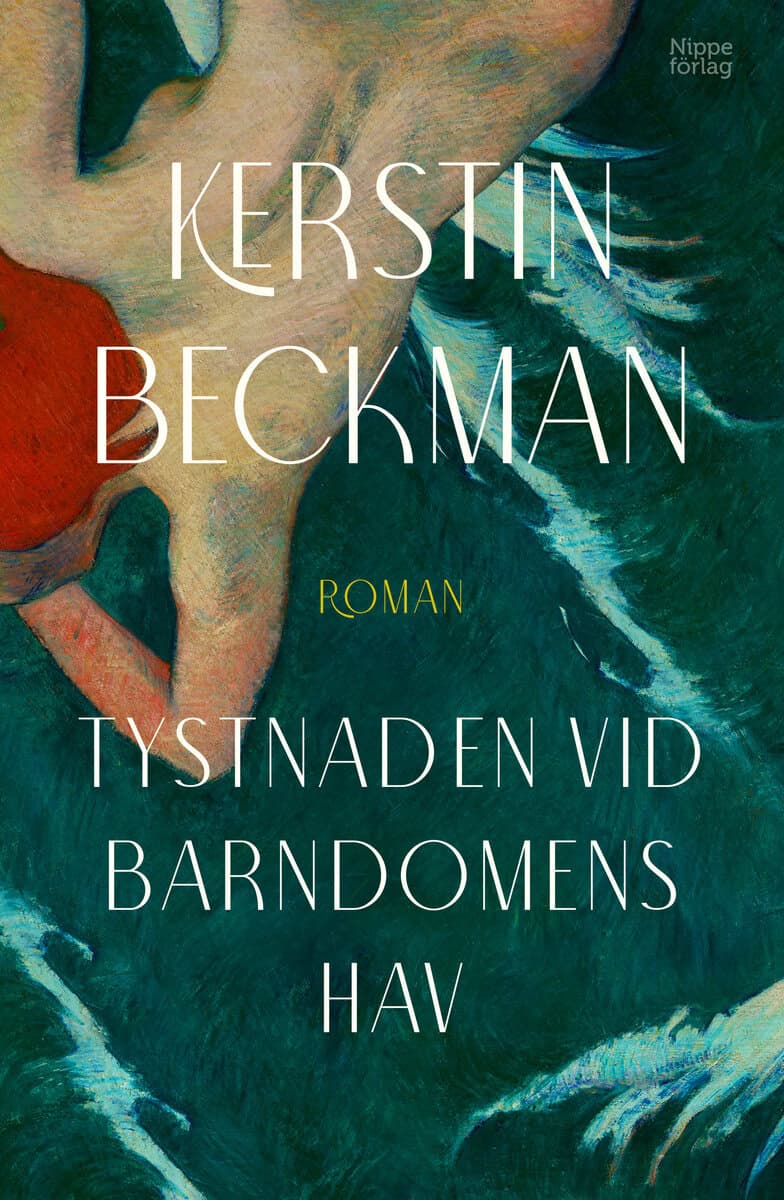 Beckman, Kerstin | Tystnaden vid barndomens hav