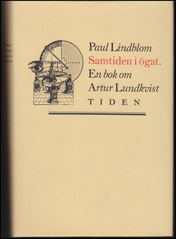 Lindblom, Paul | Samtiden i ögat : En bok om Artur Lundkvist