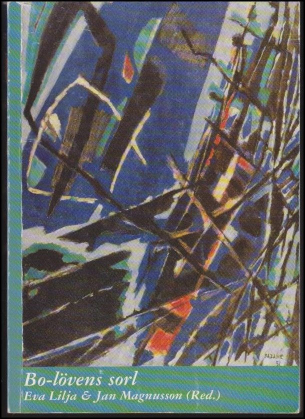 Lilja, Eva | Bo-lövens sorl : Romantisk modernism och estetisk funktionalism i femtitalets poesi