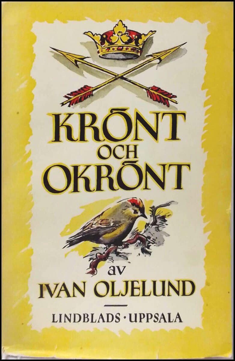 Oljelund, Ivan | Krönt och okrönt : Historiska och andra berättelser