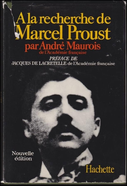 Maurois, André | A la recherche de Marcel Proust