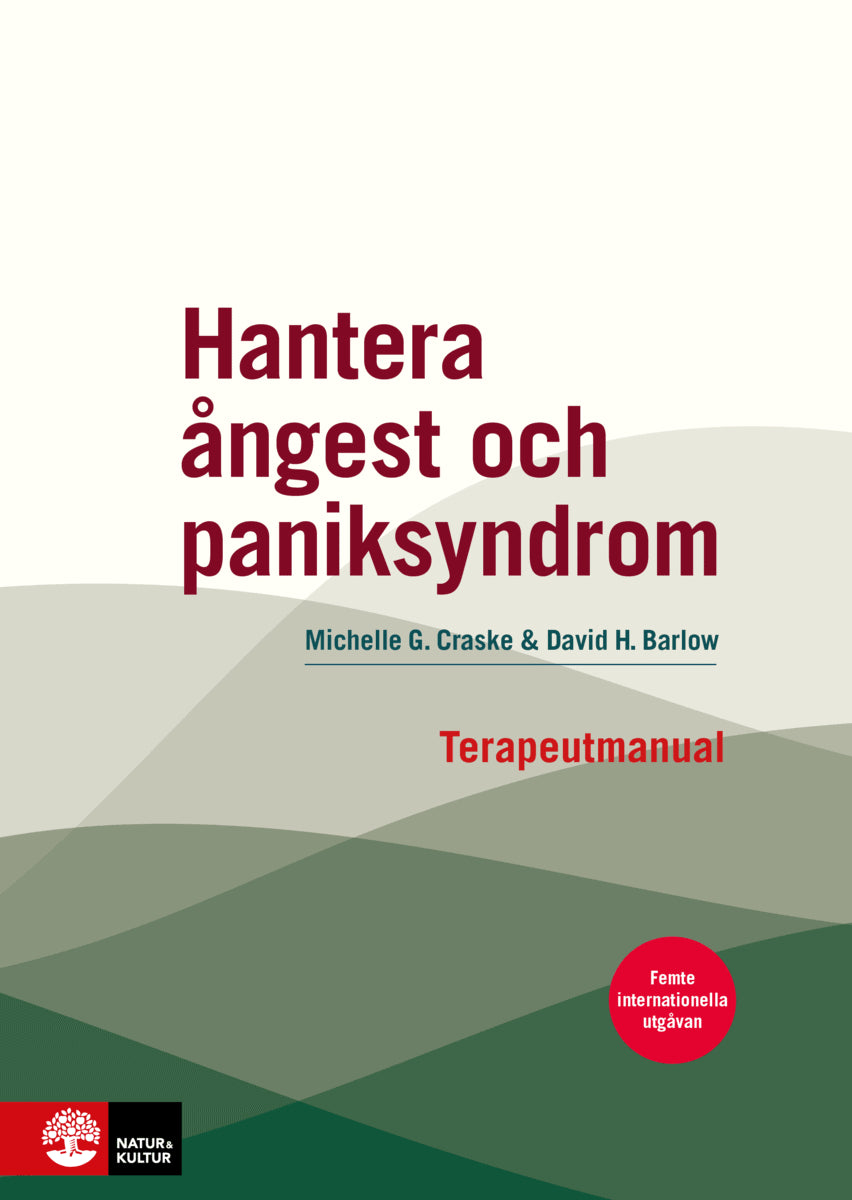 Craske, Michelle G. | Barlow, David H. | Hantera ångest och paniksyndrom : Terapeutmanual : Femte internationella utgåvan