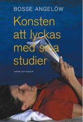 Angelöw, Bosse | Konsten att lyckas med sina studier