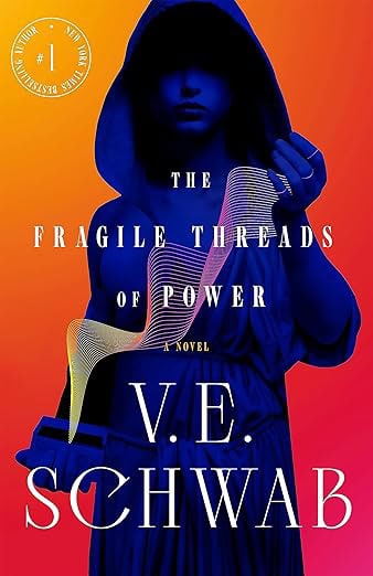 Schwab, V. E. | Fragile Threads of Power
