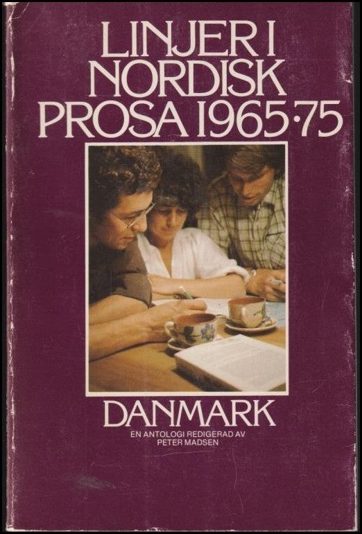 Madsen, Peter (red.) | Linjer i nordisk prosa. Danmark 1965-1975 : En antologi