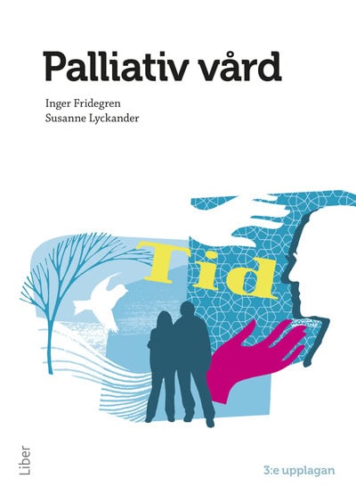 Fridegren, Inger | Lyckander, Susanne | Palliativ vård