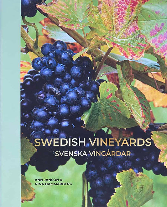 Janson, Ann | Swedish vineyards – Svenska vingårdar