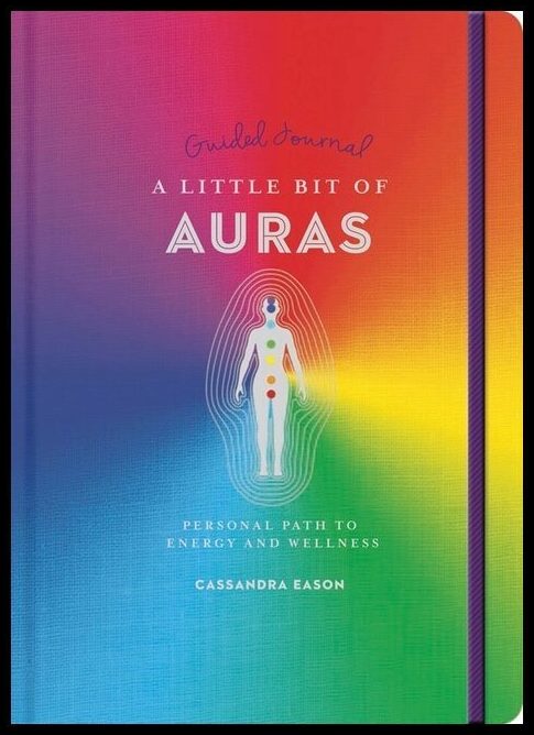 Cassandra Eason | Little Bit of Auras Guided Journal, A