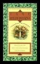 McKenna, Terence | True Hallucinations : The Author's Extraordinary Adventures I