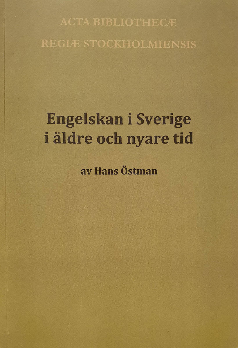 Östman, Hans | Engelskan i Sverige i äldre och nyare tid