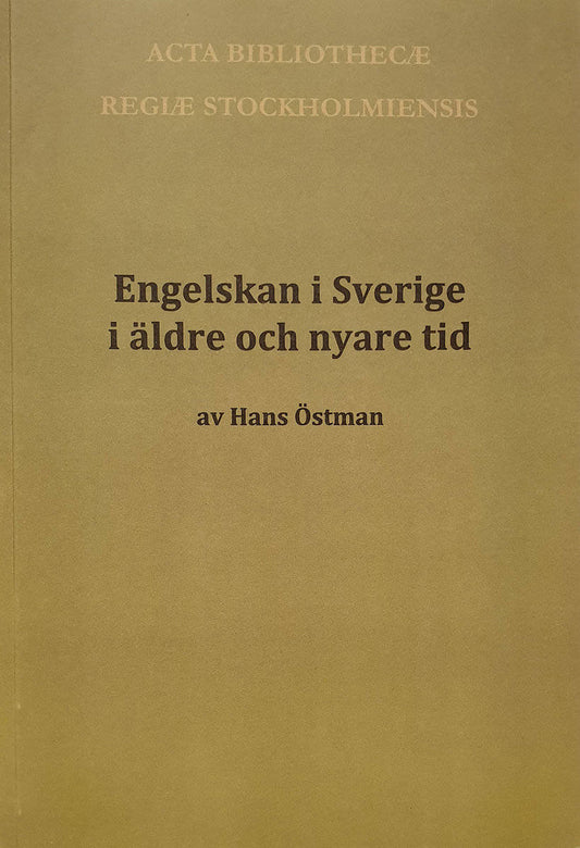 Östman, Hans | Engelskan i Sverige i äldre och nyare tid