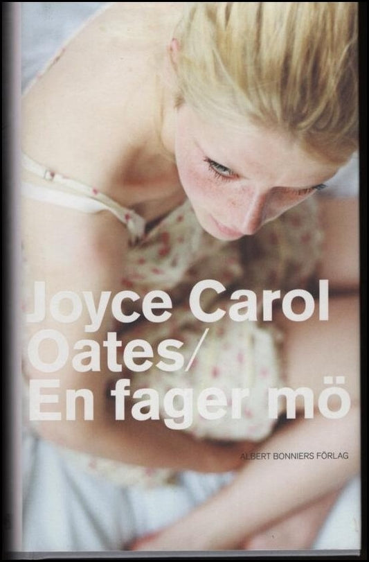 Oates, Joyce Carol | En fager mö