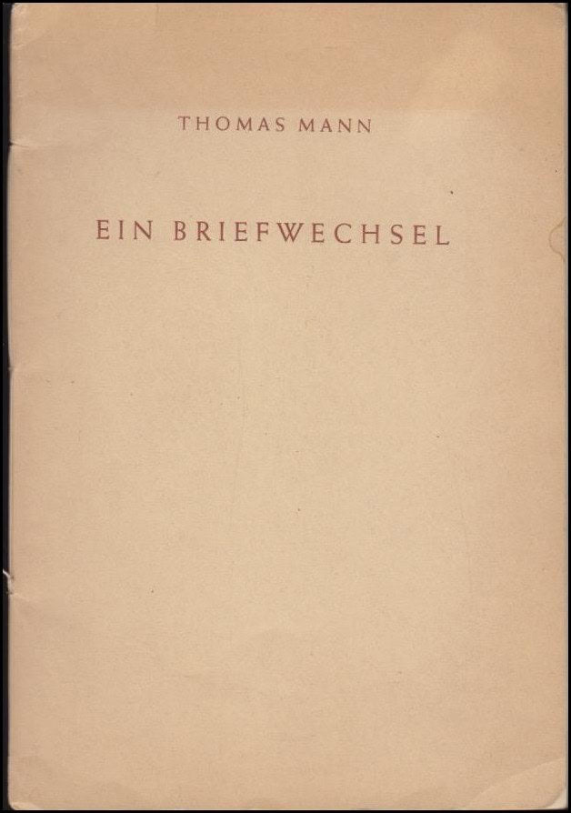 Mann, Thomas | Ein Briefwechsel