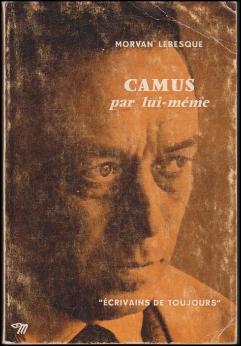 Lebesque, Morvan | Camus par lui-même