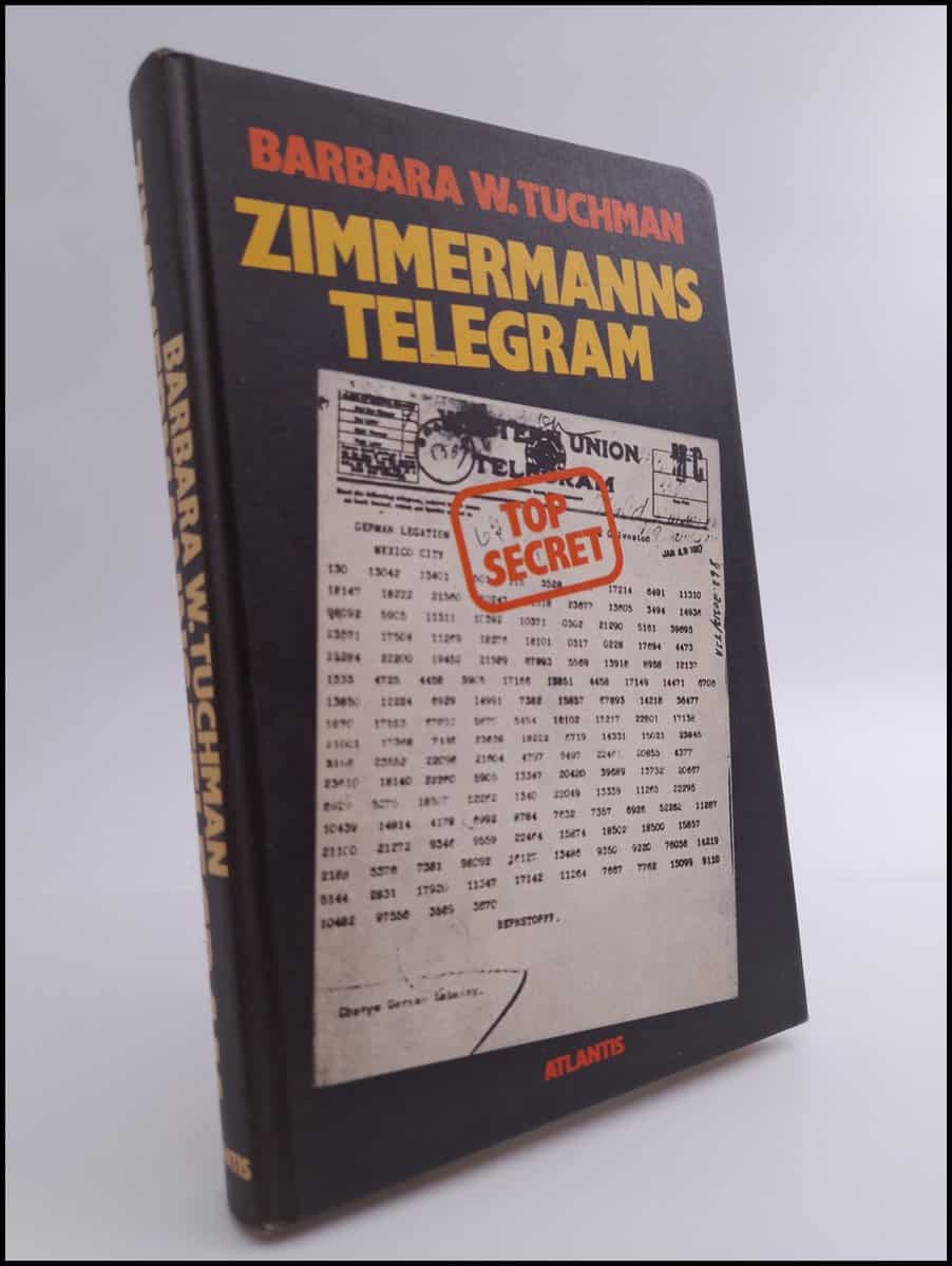 Tuchman, Barbara W. | Zimmermanns telegram