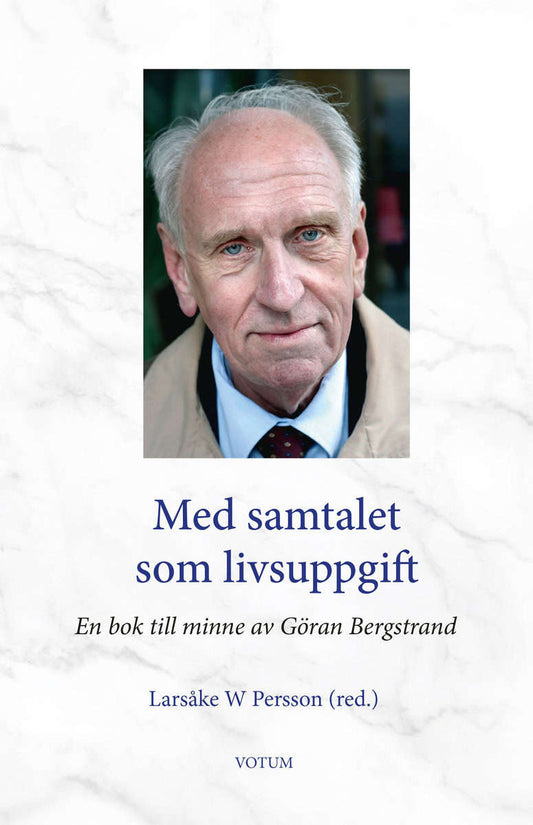 Persson, Larsåke W. [red.] | Med samtalet som livsuppgift : En bok till minne av Göran Bergstrand