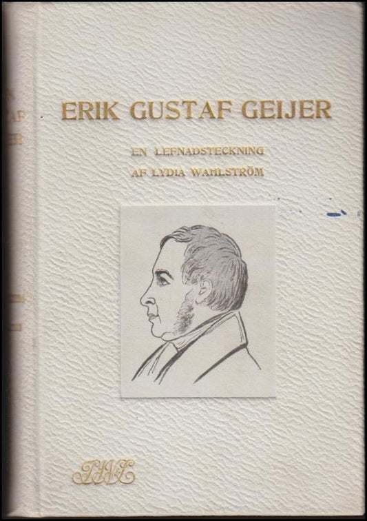Wahlström, Lydia | Erik Gustaf Geijer : En levnadsteckning