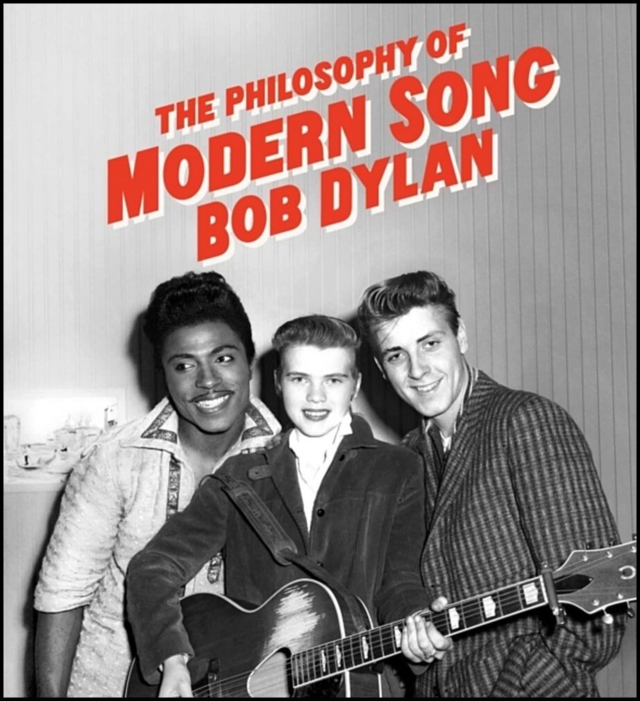 Dylan, Bob | Philosophy of Modern Song