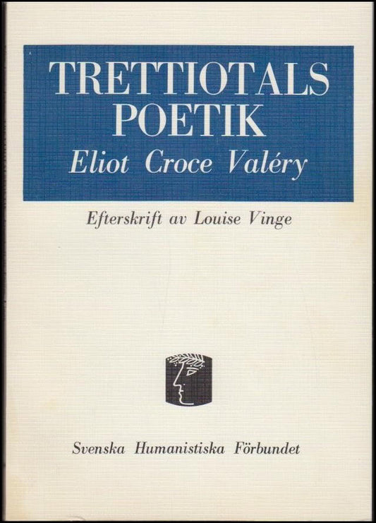 Valery, Eliot Groce | Trettiotalspoetik