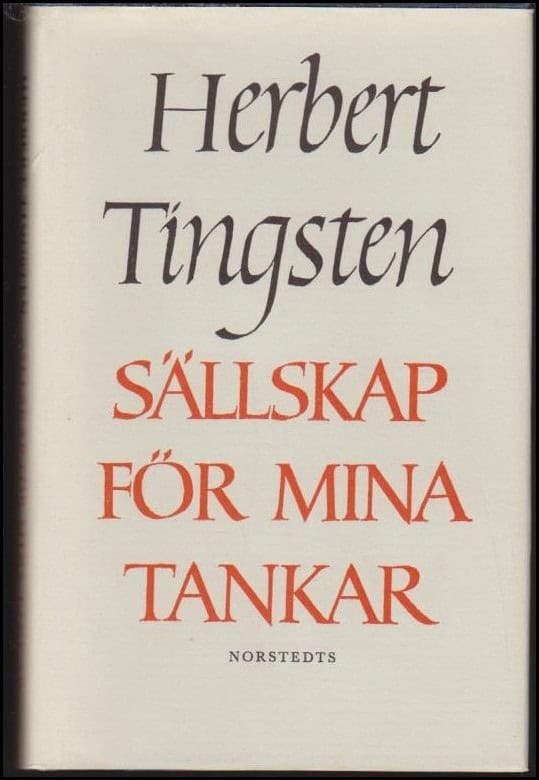 Tingsten, Herbert | Sällskap för mina tankar