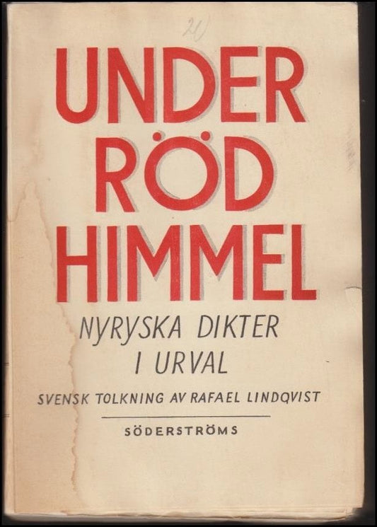 Lindqvist, Rafael (urval) | Under röd himmel : Nyryska dikter i urval
