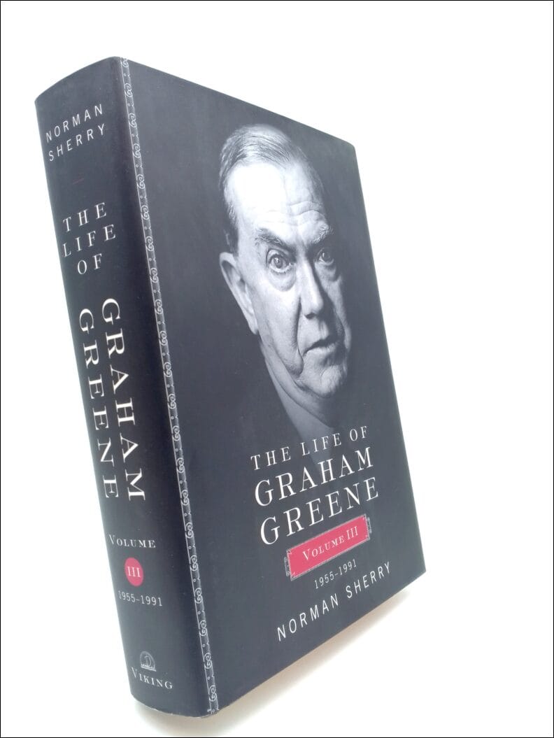 Sherry, Norman | The life of Graham Greene : Volume III 1955-1991