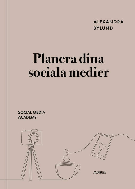 Bylund, Alexandra | Planera dina sociala medier