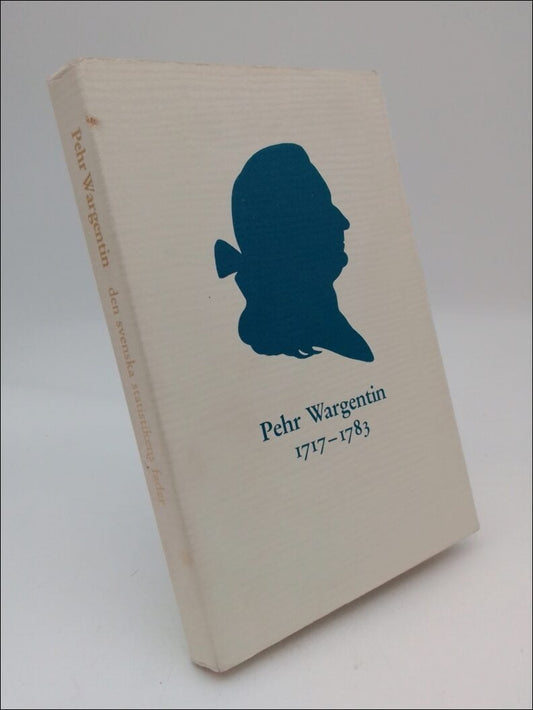 Hofsten , Erland | Pehr Wargentin : Den svenska statistikens fader