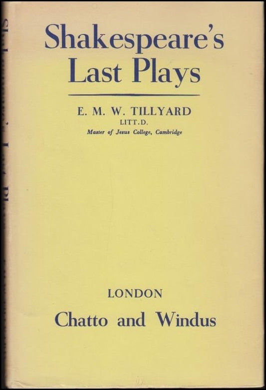 Tillyard, E. M. W. | Shakespeare’s last plays