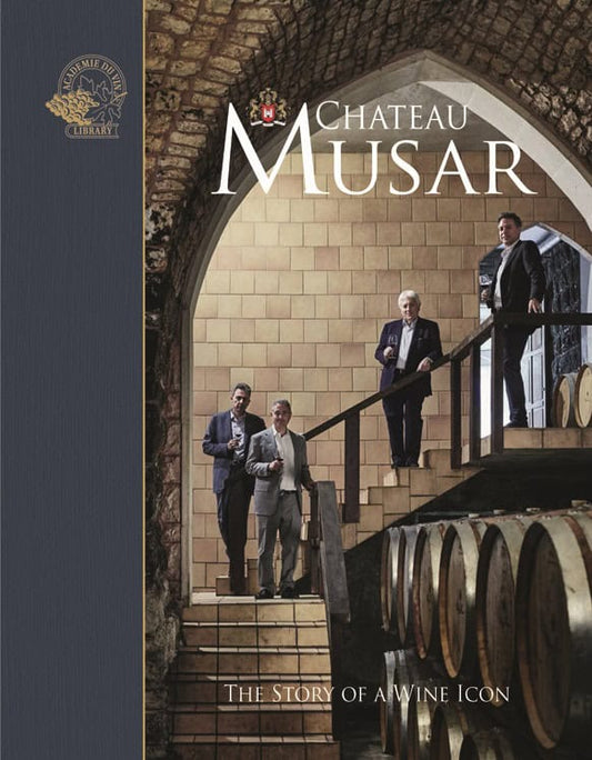Broadbent, Michael | Broadbent, Bartholomew | Gilbert, Elizabeth | Gould, Kevin | Jefford, Andrew | Château Musar : The ...