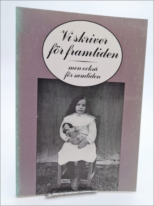 Engström, Rune (red.) | Vi skriver för framtiden - med också för samtiden [Studieplan] Ett studiematerial om inventering...