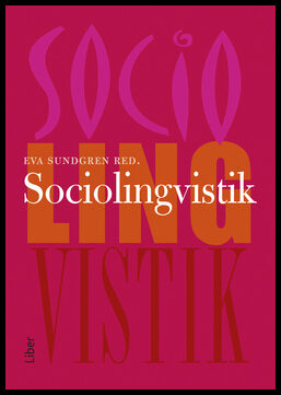 Sundgren, Eva [red.] | Sociolingvistik