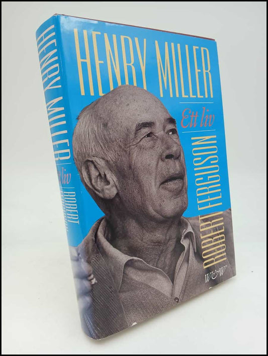 Ferguson, Robert | Henry Miller : Ett liv