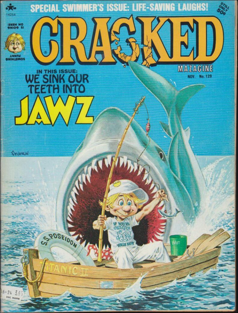 CRACKED Magazine | 1975 / 129 : In this issue: We sink our teeth into Jawz