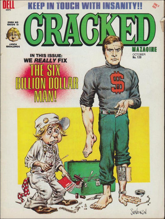 CRACKED Magazine | 1974 / 120 : In this issue: We really fix the six billion dollar man!