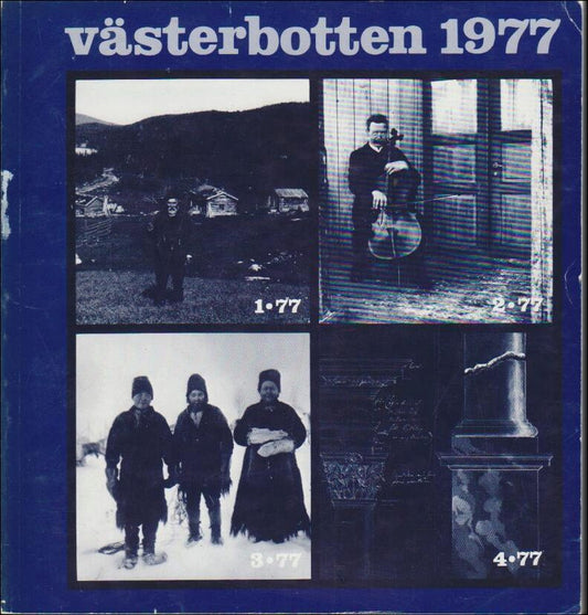 Västerbotten | 1977 / 1-4 : Bilder från lappmarken - Musik i Västerbotten - Om de västerbottniska samernas dräktskick oc...