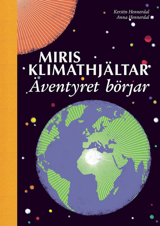 Hennerdal, Kerstin | Miris klimathjältar : Äventyret börjar