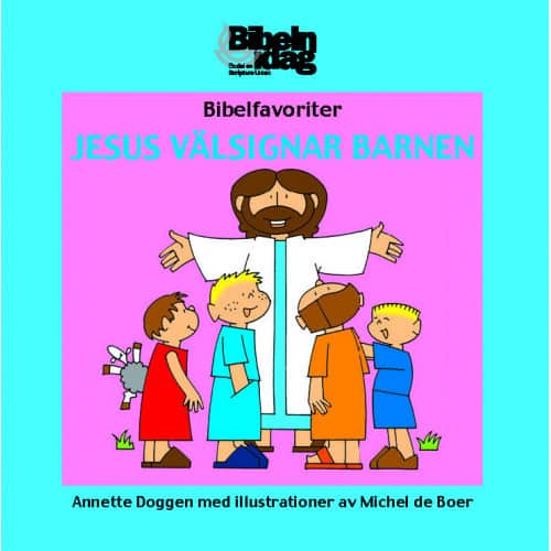 Doggen, Annette | Bibelfavoriter – Jesus välsignar barnen