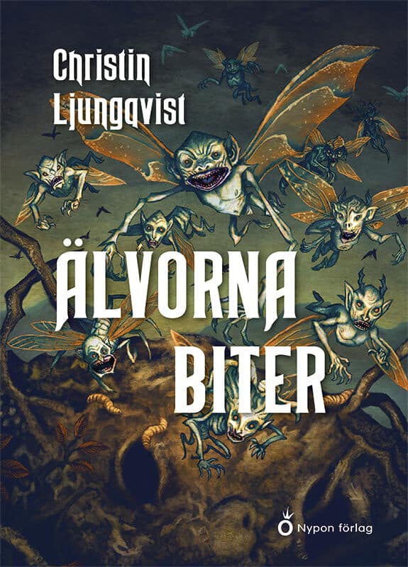 Ljungqvist, Christin | Älvorna biter