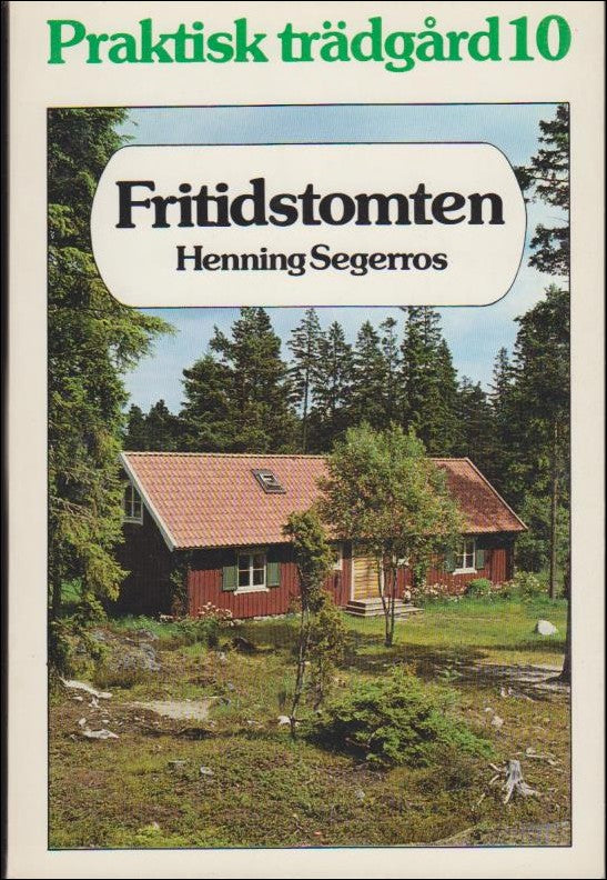 Segerros, Henning | Fritidstomten