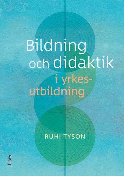 Tyson, Ruhi | Bildning och didaktik i yrkesutbildning