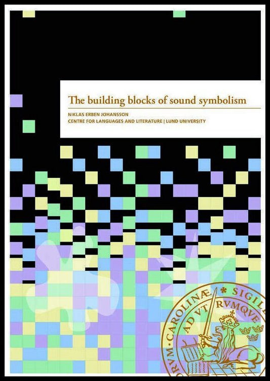 Erben Johansson, Niklas | The building blocks of sound symbolism