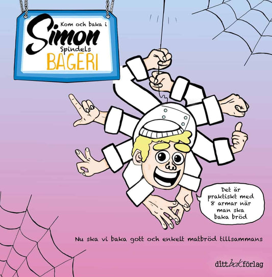 Zetterman, Filip | Kom och baka i Simon Spindels bageri