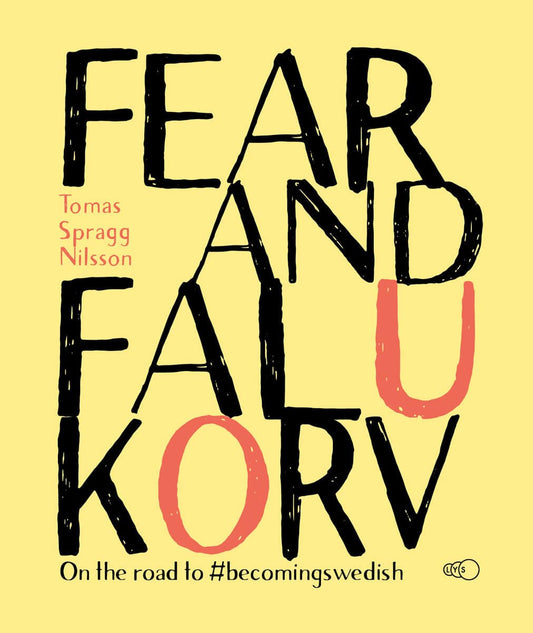 Spragg Nilsson, Tomas | Fear and Falukorv