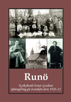 Gordon, Rolf | Bergman, Gunnar | Runö : Kyrkoherde Ernst Gordons tjänstgöring på svenskön 1920–22