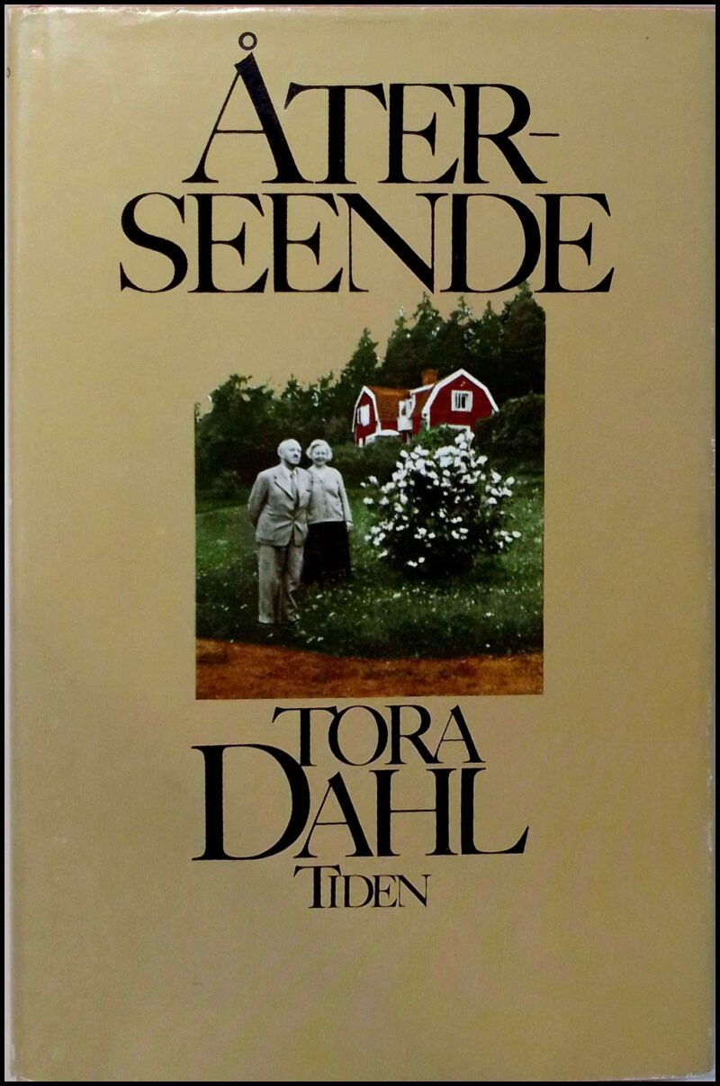 Dahl, Tora | Återseende